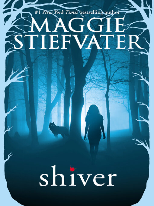 Title details for Shiver by Maggie Stiefvater - Available